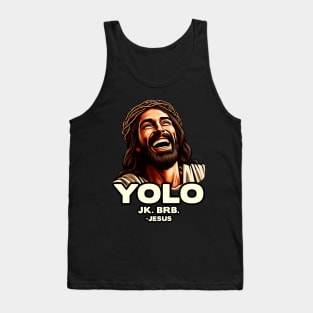 YOLO JK BRB Jesus Tank Top